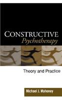 Constructive Psychotherapy: Theory and Practice