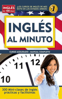 Ingles al Minuto: Curso Acelerado - Manual Completo