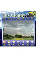 It's Cloudy!