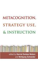 Metacognition, Strategy Use, and Instruction