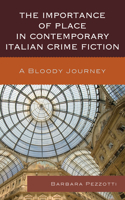 Importance of Place in Contemporary Italian Crime Fiction