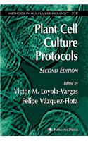Plant Cell Culture Protocols