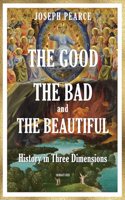 Good, the Bad, and the Beautiful