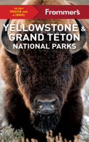Frommer's Yellowstone and Grand Teton National Parks