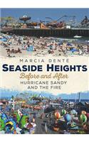 Seaside Heights Before and After Hurricane Sandy and the Fire Through Time