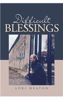 Difficult Blessings