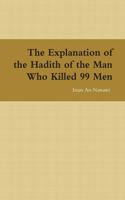 The Explanation of the Hadith of the Man Who Killed 99 Men