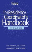 Residency Program Coordinator's Handbook, Fifth Edition