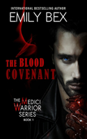 Blood Covenant: Book One: The Medici Warrior Series