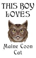 This Boy Loves Maine Coon Cat Notebook