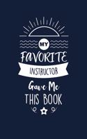 My Favorite Instructor Gave Me This Book