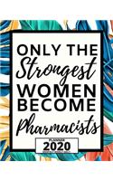 Only The Strongest Women Become Pharmacists