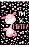I'm So Pretty Giraffe Journal: Lined Journal Gift For Giraffe Lovers Kids Girls and Boys - Cute 120 Pages 6x9 Lined Diary Book Giraffes Lover Gifts