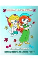 Fairies And Mermaids Coloring Book & Handwriting Practice Paper