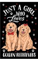 Just a Girl Who Loves Golden Retrievers Journal Notebook