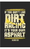 If You Don't Like Dirt Racing It's Your Own Asphalt Calender 2020