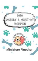 2020 Miniature Pinscher Planner: Weekly & Monthly with Password list, Journal calendar for Miniature Pinscher owner: 2020 Planner /Journal Gift,134 pages, 8.5x11, Soft cover, Mate F