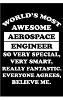 World's Most Awesome Aerospace Engineer