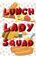 Lunch Lady Squad
