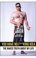 You Have No F**king Idea