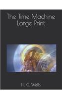 The Time Machine Large Print