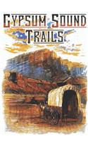 Gypsum Sound Trails