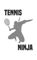 Tennis Ninja: diary, notebook, book 100 lined pages in softcover for everything you want to write down and not forget