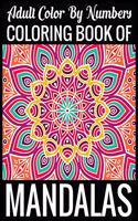 Adult Color By Numbers Coloring Book of Mandalas
