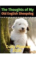 The Thoughts of My Old English Sheepdog: Daily Planner 2020