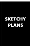 2020 Weekly Planner Funny Theme Sketchy Plans Black White 134 Pages