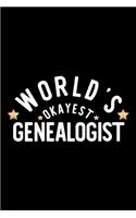 World's Okayest Genealogist: Nice Notebook for Genealogist - Funny Christmas Gift Idea for Genealogist - Genealogist Journal - 100 pages 6x9 inches