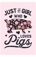 Just a Girl who Loves Pigs