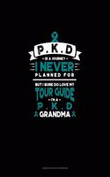 PKD is a Journey I Never Planned For, But I Sure Do Love My Tour Guide, I'm a PKD Grandma: Genkouyoushi Notebook