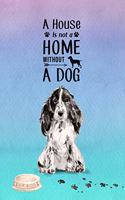 A House is Not a Home Without a Dog: Password Logbook in Disguise with Gorgeous Black and White Cocker Spaniel Cover(12 Discreet Password Keeper/Organizer)