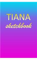 Tiana: Sketchbook - Blank Imaginative Sketch Book Paper - Pink Blue Gold Custom Letter T Personalized Cover - Teach & Practice Drawing for Experienced & As