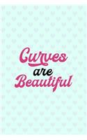 Curves Are Beautiful