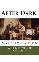 After Dark.
