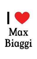 I Love Max Biaggi: Max Biaggi Designer Notebook