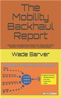 Mobility Backhaul Report