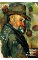 Cezanne Notebook: Self-Portrait in a Felt Hat Journal - 100-Page Beautiful Lined Art Notebook - 6 X 9 Artsy Journal Notebook (Art Masterpieces)