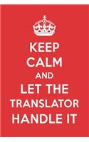 Keep Calm and Let the Translator Handle It: The Translator Designer Notebook