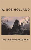 Twenty-Five Ghost Stories