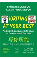 Writing at Your Best. Full-Color English-Chinese Edition: An English Language Life-Saver for Students and Teachers: Beginner. Intermediate. Advanced. College
