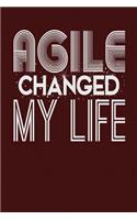 Agile Changed My Life