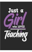 Just a Girl Who Loves Teaching: Blank Lined Notebook Journal for Kids