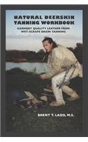Natural Deerskin Tanning Workbook