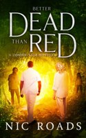 Better Dead than Red (A Zombie Vale Novella)