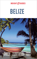 Insight Guides Belize (Travel Guide eBook): (Insight Guides Main Series)