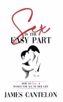 Sex is the Easy Part