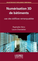 Numerisation 3D de batiments: Cas des edifices remarquables
